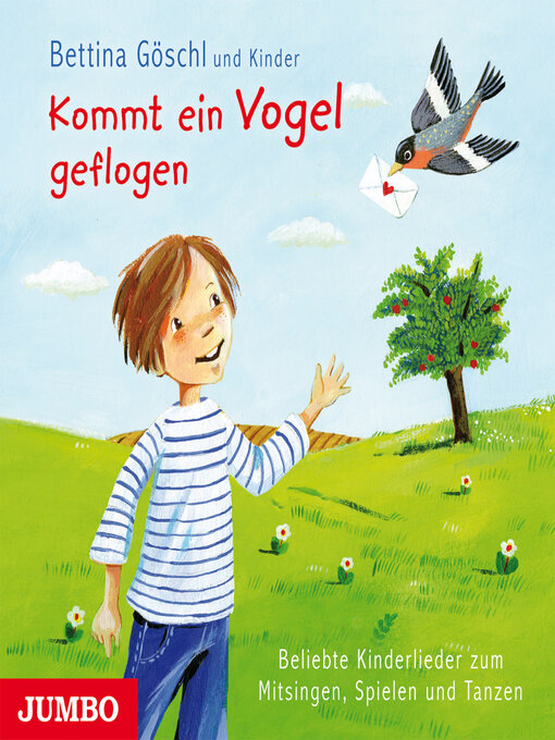 Titeldetails für Kommt ein Vogel geflogen.--Beliebte Kinderlieder zum Mitsingen, Spielen und Tanzen nach Bettina Göschl - Verfügbar